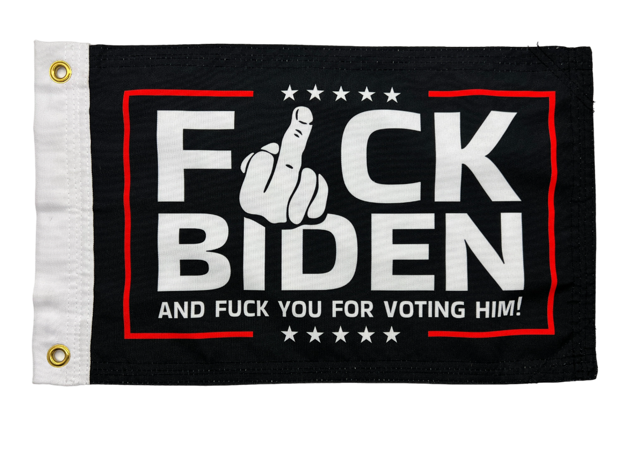 F**K BIDEN FLAG 12"x18" Double Sided Grommet Flag